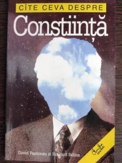 Cate ceva despre constiinta - David Papineau