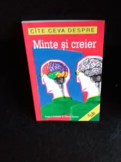 CATE CEVA DESPRE MINTE SI CREIER - OSCAR ZARATE