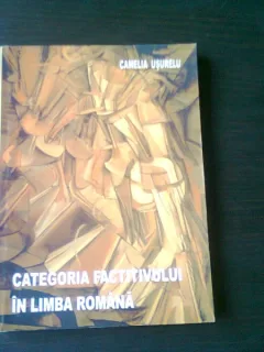 CATEGORIA FICTIVULUI IN LIMBA ROMANA - CAMELIA USURELUL, CU DEDICATIA AUTOAREI