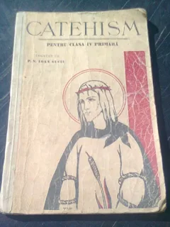 CATEHISM PENTRU CLASA IV PRIMARA - IOAN SUCIU