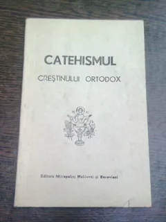 CATEHISMUL CRESTINULUI ORTODOX - IOAN MIHALCESCU