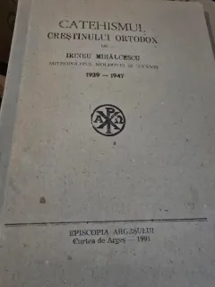 Catehismul Crestinului Ortodox - Irineu Mihalcescu Mitropolitul Moldovei si Sucevei