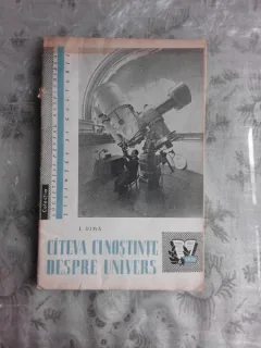 CATEVA CUNOSTINTE DESPRE UNIVERS - I. DIMA