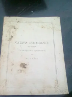 CATEVA DOCUMENTE DIN VREMEA OCUPATIUNEI GERMANE IN ROMANIA