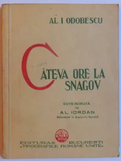 CATEVA ORE LA SNAGOV DE AL. I. ODOBESCU