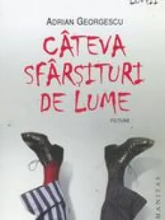 CATEVA SFARSITURI DE LUME - ADRIAN GEORGESCU