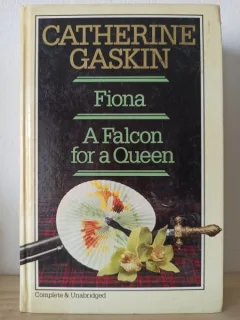 Catherine Gaskin - Fiona. A Falcon for a Queen