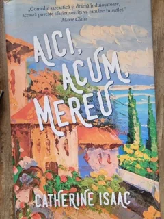 Catherine Isaac - Aici, acum, mereu
