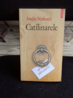 Catilinarele , Amelie Northomb , 2006