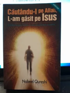 Cautandu-l pe Allah, l-am gasit pe Isus - Nabeel Qureshi
