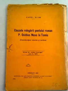 CAUZELE RELEGARII POETULUI ROMAN P. OVIDIUS NASO LA TOMIS - CAROL BLUM