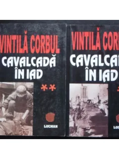 CAVALCADA IN IAD 2 VOL. - VINTILA CORBU