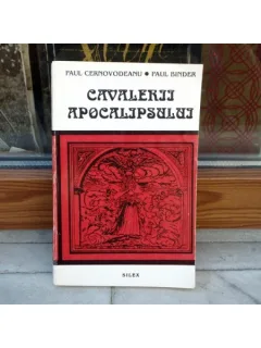 Cavalerii apocalipsului - Paul Cernovodeanu Paul Binder