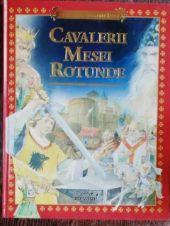 CAVALERII MESEI ROTUNDE - MITURILE SI LEGENDELE LUMII