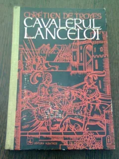 Cavalerul Lancelot - Chretien de Troyes