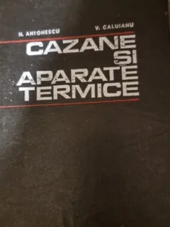 Cazane si aparate termice - N. Antonescu