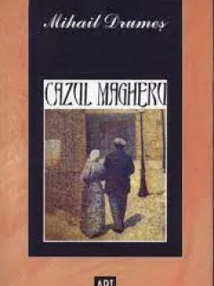 CAZUL MAGHERU - MIHAIL DRUMES