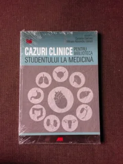 CAZURI CLINICE PENTRU BIBLIOTECA STUDENTULUI LA MEDICINA - CAMELIA DIACONU