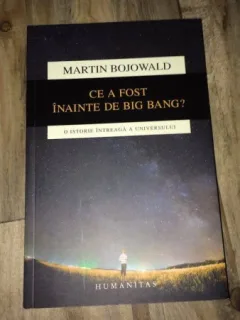 Ce a fost inainte de Big Bang?, de Martin Bojowald