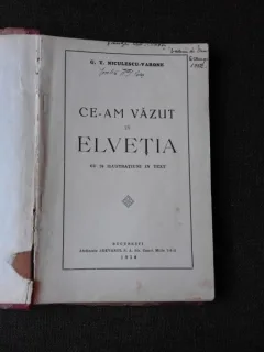 CE-AM VAZUT IN ELVETIA - C.T. NICULESCU VARONE SI JOCURI ROMANESTI NECUNOSCUTE - C.T. NICULESCU VARONE  2 CARTI COLIGATE