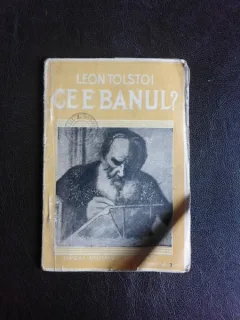 CE E BANUL? - LEON TOSTOI
