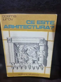 CE ESTE ARHITECTURA? - COSMA JUROV