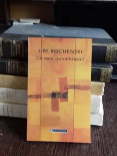 CE ESTE AUTORITATEA? - J.M. BOCHENSKI