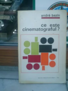Ce este cinematograful? - Andre Bazin