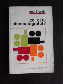 Ce este cinematograful? - Andre Bazin