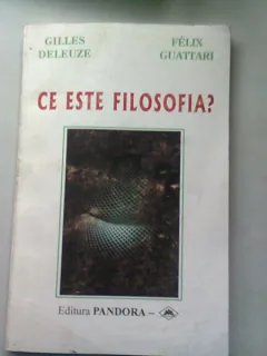 CE ESTE FILOSOFIA? - GILLES DELEUZE