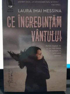 Ce incredintam vantului - Laura Imai Messina