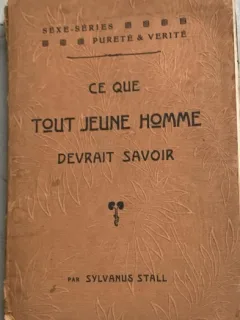 Ce que tout jeune homme de vrait savoir - Sylvanus Stall