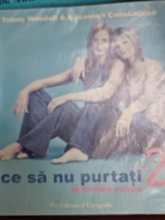CE SA NU PURTATI LA FIECARE OCAZIE - TRINNY WOODALL & SUSANNAH CONSTANTINE