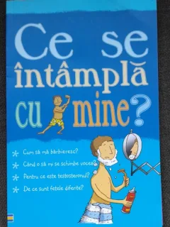 Ce se intampla cu mine? Pentru baieti
