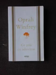 CE STIU CU ADEVARAT - OPRAH WINFREY