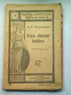 CEA DINTAI IUBIRE - N.N. BELDICEANU   (NUVELE)