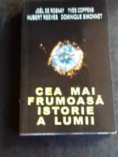 CEA MAI FRUMOASA ISTORIE A LUMII , JOEL DE ROSNAY