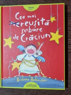 Cea mai reusita serbare de Craciun - Barbara Robinson