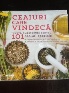 Ceaiuri care vindeca - Sarah Farr