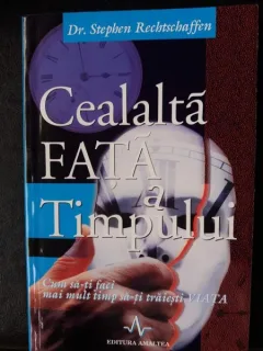 CEALALTA FATA A TIMPULUI,DR. STEPHEN RECHTSCHAFFEN