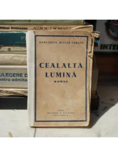 CEALALTA LUME , Margarita Miller-Verghy , 1944