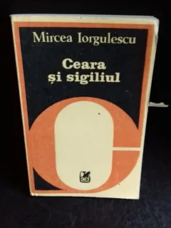CEARA SI SIGILIU - MIRCEA IORGULESCU