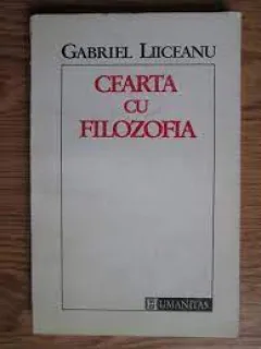 Cearta cu filozofia - Gabriel Liiceanu