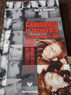 Ceausescu la Targoviste 22-25 decembrie 1989 - Viorel Domenico