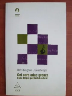 CEI CARE ADUC GROAZA - HANS MAGNUS ENZENSBERGER
