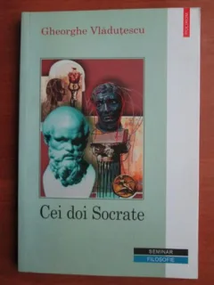 CEI DOI SOCRATE - GHEORGHE VLADUTESCU