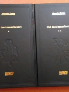 CEI TREI MUSCHETARI - ALEXANDRE DUMAS   2 VOLUME