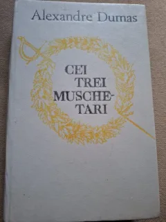 CEI TREI MUSCHETARI -ALEXANDRE DUMAS