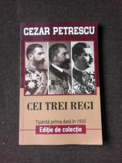 Cei trei regi - Cezar Petrescu