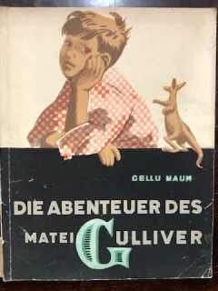 Cel mai mare Gulliver - Gellu Naum - Ed. Tineretului 1958,ILUSTRATII PERAHIM,LIMBA GERMANA